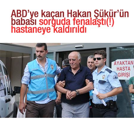 Hakan Şükür'ün babası hastaneye kaldırıldı