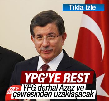 Davutoğlu'ndan kritik YPG açıklaması