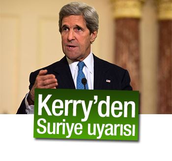 Kerry'den flaş 'Suriye' açıklaması!