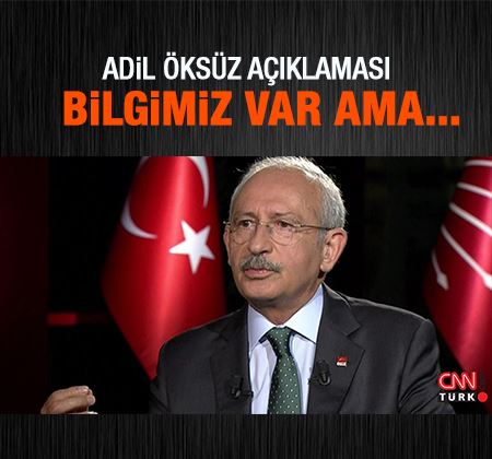 CHP lideri Kemal Kılıçdaroğlu: Öksüz olayını herkes yakından izlesin
