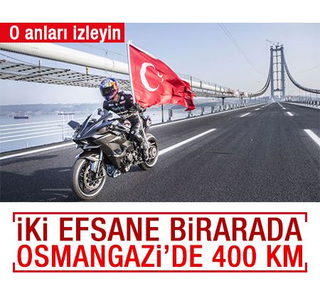 Kenan Sofuoğlu Osmangazi Köprüsü’nde 400 km/s hıza ulaştı