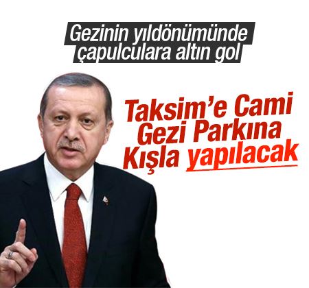 Erdoğan: Gezi Parkı'na o tarihi eseri kazandıracağız