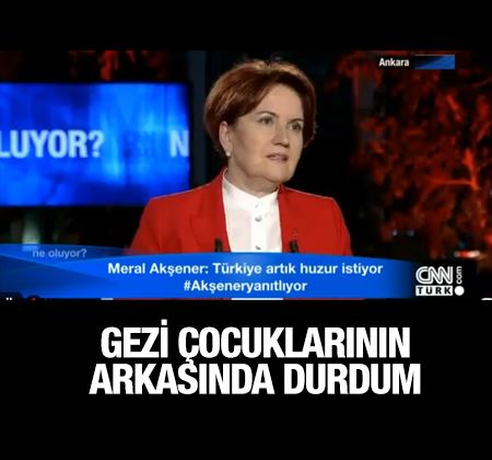 Meral Akşener'den Gezi itirafı