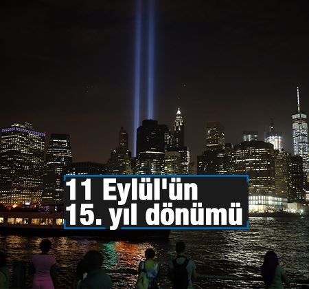 11 Eylül'ün 15. yıl dönümü törenle anılıyor