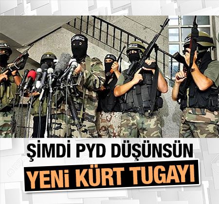 Suriye'de Kürt Tugayı: PYD'ye izin vermeyeceğiz