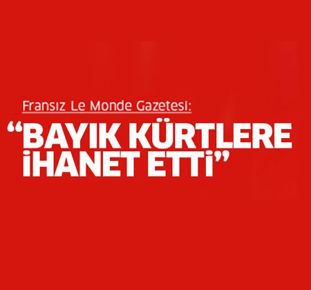 Le Monde: Cemil Bayık Kürtlere ihanet etti
